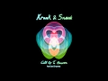 Kraak &amp; Smaak ft Lex Express - Call Up To Heaven (Gramophonedzie Remix)
