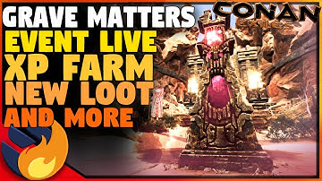 NEW LIVE EVENT/UPDATE, NEW XP FARM & GEAR, SORCERY? - Grave Matters | Conan Exiles |