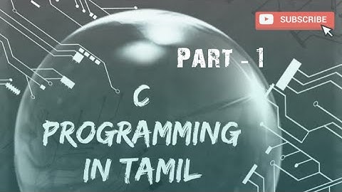 History of C | C Programming | Tamil | Part - 1 | CSE