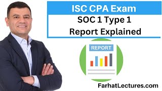 SOC 1 Type 1 Report Information Systems and Controls ISC CPA Exam