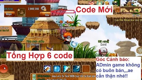 Làng Lá Phiêu Lưu Ký | Code Mới Vip Ngon và Tổng Hợp 6 code dùng được - Mua bán bạc | HTC game