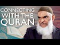 Connecting with the Quran | Dr. Shabir Ally