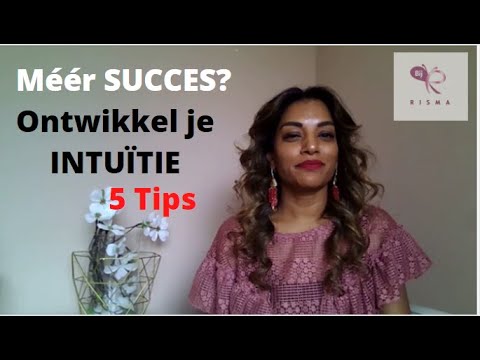 Video: 5 Manieren Om Intuïtie Te Ontwikkelen