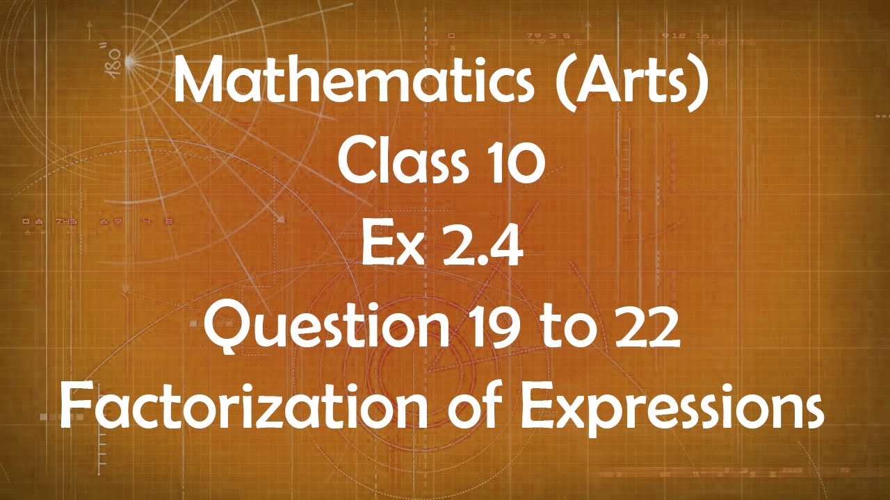 Class 10th General Maths Arts Group Ex 2.4 Question 19 to 22 ...