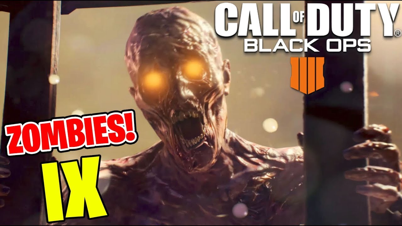 ZOMBIES IX! CALL OF DUTY BLACK OPS 4 YouTube