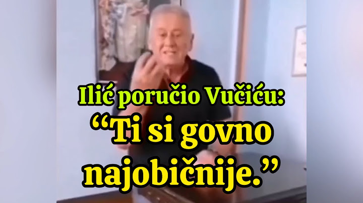 Velja Ilić: Vučiću ti si govno najobičnije.” “Vodiš brata kod Putina da mu nadješ bazu i smestiš ga”