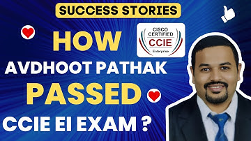 How Avdhoot Pathak Passed the CCIE EI Exam? | Training Feedback - CCIE EI Certification