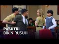 SIDANG PASUTRI GAJE, BELUM MULAI UDAH RUSUH! (1/4) MAIN HAKIM SENDIRI