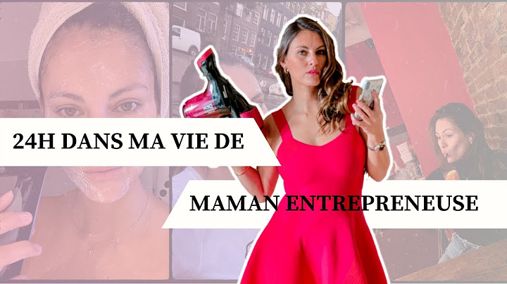 24H dans MA VIE de MAMAN ENTREPRENEUSE ! - Nancy Bogaert
