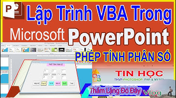 #PPT 16-Lập Trình VBA trong #PowerPoint  - PHÉP TÍNH (+ - x :) PHÂN SỐ DÙNG TRONG DẠY HỌC/ Tìm USCLN