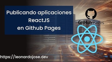 Cómo hacer el deploy de una aplicación ReactJS en GitHub Pages