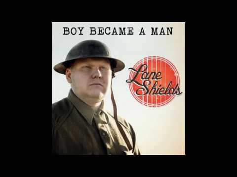 Boy Became A Man Lane Shields Official Video 