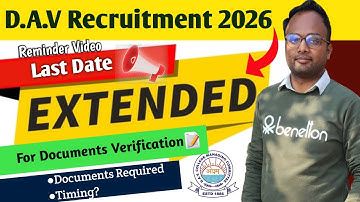 D.A.V Recruitment 2026|🔥Last Date Extended🔥For Verification|Documents|Timing? #davschool 