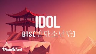 BTS (방탄소년단) - IDOL (Lyrics)