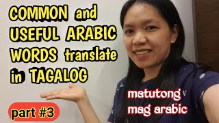 COMMON and USEFUL ARABIC WORDS translate in tagalog | arabic in tagalog tutorial | pinayofw mp screenshot 4