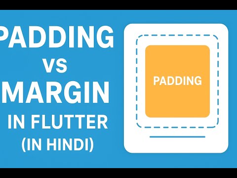 Padding and Margin Flutter - Hindi