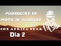 Marruecos en moto con Africa Star 4x4 &quot;Dia 2&quot;