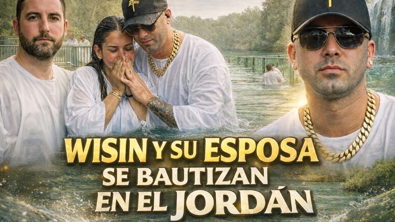 WISIN Y Su Esposa Se Bautizan en el JORDÁN - Juan Manuel Vaz