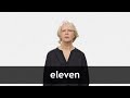 How to pronounce ELEVEN in American English
