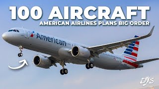 American Airlines To Order 100 New Aircraft