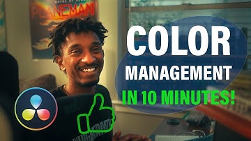 Color Management in 10 MINUTES! - SIMPLE Davinci Resolve Tutorial
