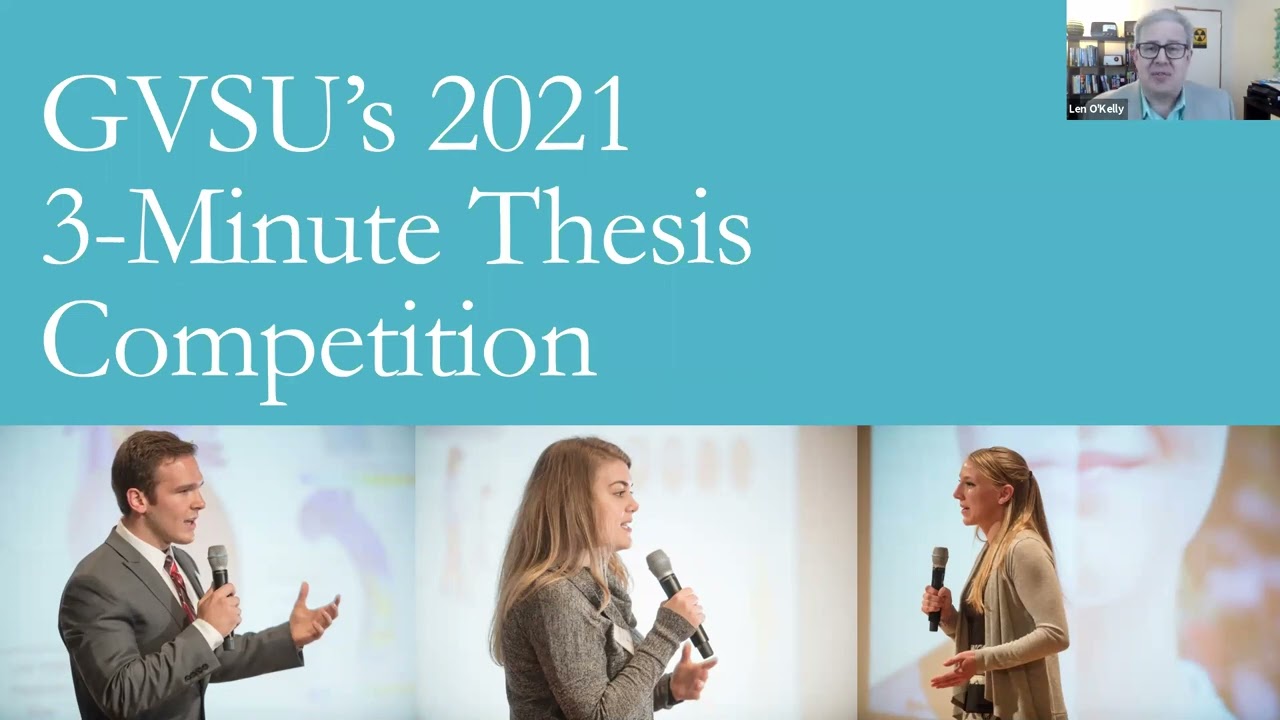 2021 GVSU 3-Minute Thesis Competition