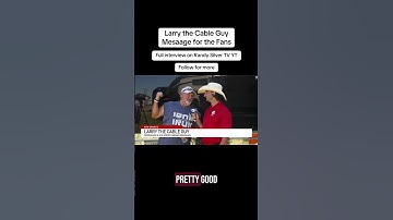 Thumbnail of Larry the Cable Guy message to fans