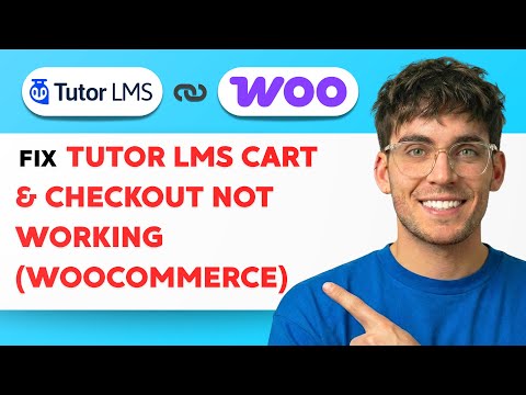 How to Fix Tutor LMS Cart and Checkout not Working (Woocommerce) [2026 Full Guide]