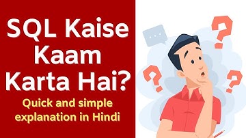 SQL Kaise Kaam Karta Hai? | Databases Simplified in Hindi | Code Hindi