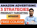 AMAZON ADVERTISING - Manual Campaigns Product Targeting | Sponsored Products | FREE Course
