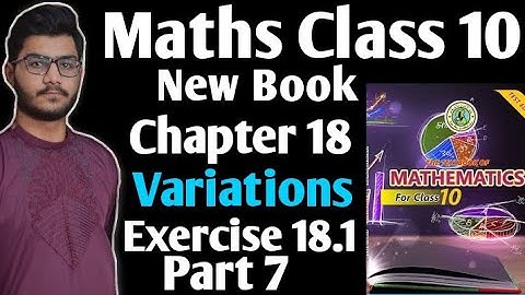 Maths class 10 new book chapter 18 variations exercise 18.1 part 7 Sindh text book board jamshoro