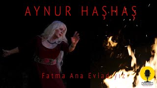 Aynur Haşhaş - Fatma Ana Evladıyız (Yeni ) Resimi