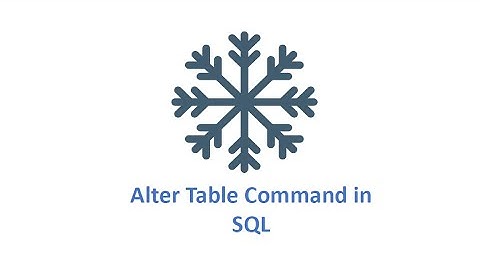 Snowflake: Alter Table Command in SQL