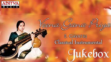 Veena Gana Priya || keerthana classical || E.Gayatri classical songs