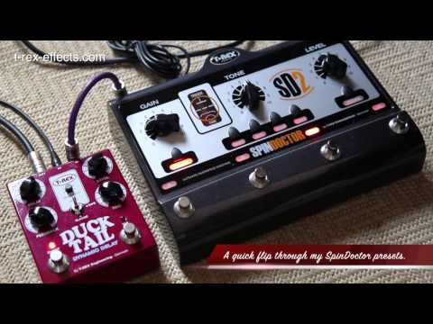 T-Rex : SPINDOCTOR2 with DUCK TAIL DELAY