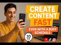 Make 3 Videos Every Week in Under 2 Hours. Even with a Busy Schedule