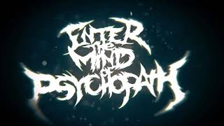 Enter the Mind of Psychopath - Усмерть (Сингл | 2018)