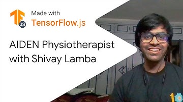 AIDEN physio assistant by Shivay Lamba - Made with TensorFlow.js