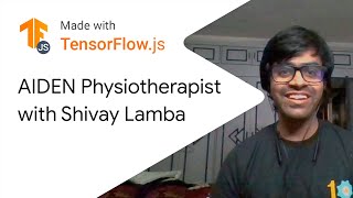 AIDEN physio assistant by Shivay Lamba - Made with TensorFlow.js