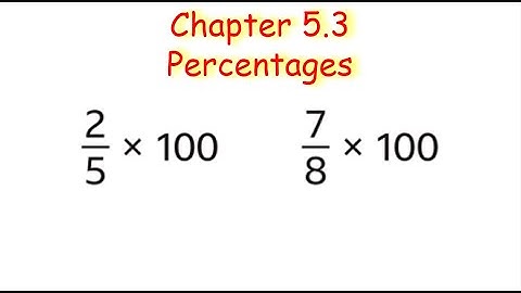 IGCSE Mathematics CH-5.3 - Percentages