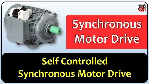 Self Controlled Synchronous Motor Drive