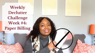 WEEKLY DECLUTTER CHALLENGE WEEK #4: Paper Billing