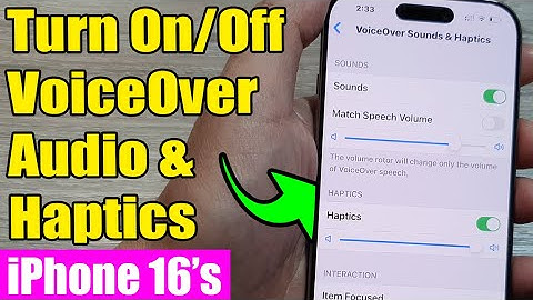 🔊 iPhone 16/16 Pro Max: How to Turn On/Off VoiceOver Audio & Haptics 🖐️