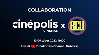 SEMUA FILM YANG TAYANG DI SISA 2022 - 2023 | BCU x Cinepolis Collaboration Announcement