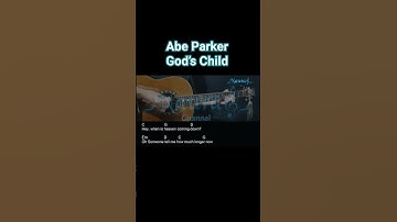 Thumbnail of Abe Parker - God’s Child Guitar Chords Lyrics #shorts