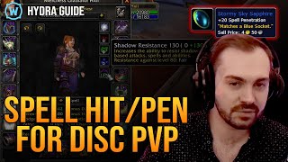 SPELL HIT/PEN EXPLAINED FOR DISC PVP - Hydra WotLK Classic PvP Guide