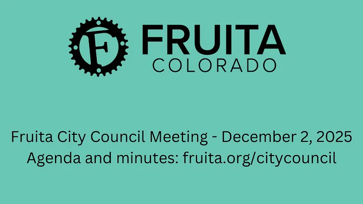 Fruita City Council Meeting - December 2, 2025