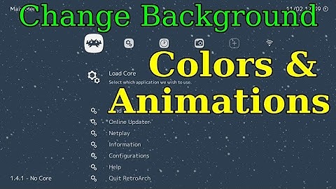RetroArch 1.4 - Background Colors & Animations
