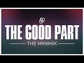 The good part  ajr minimix