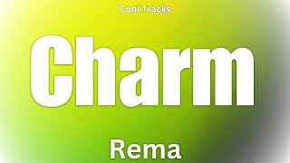 Rema - Charm (Audio)